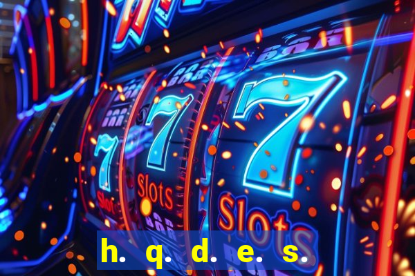 h. q. d. e. s. e. x. o.